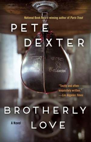 Brotherly Love de Pete Dexter