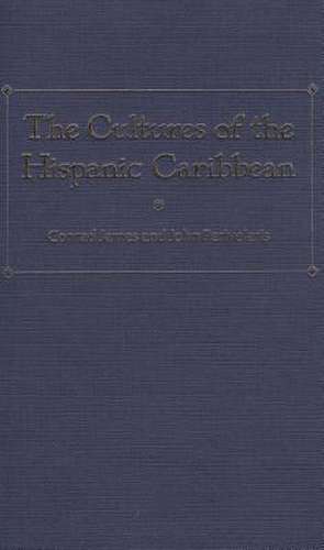 The Cultures of the Hispanic Caribbean de Peviolaris