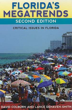 Florida's Megatrends: Critical Issues in Florida de David R. Colburn