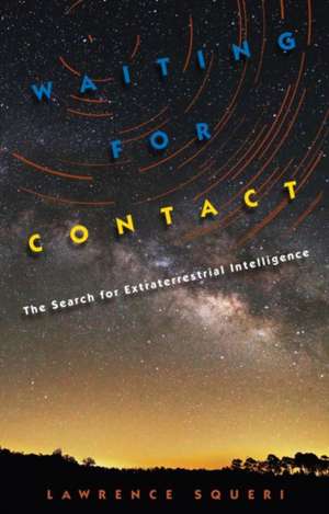 Waiting for Contact de Lawrence Squeri