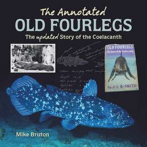 The Annotated Old Fourlegs de Mike Bruton