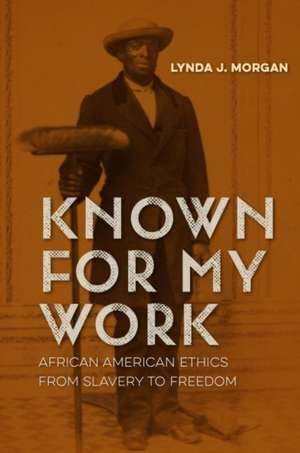 Known for My Work de Lynda J. Morgan