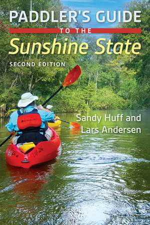 Paddler's Guide to the Sunshine State de Sandy Huff