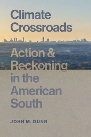 Climate Crossroads de John M Dunn