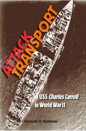 Attack Transport de Kenneth H. Goldman