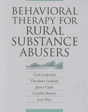 Behavioral Therapy/Rural Sbstnc-Pa de Carl G. Leukefeld