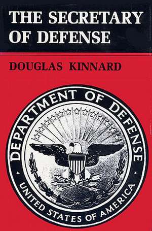 The Secretary of Defense de Douglas Kinnard