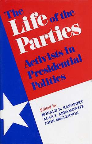 The Life of the Parties de Ronald Rapoport