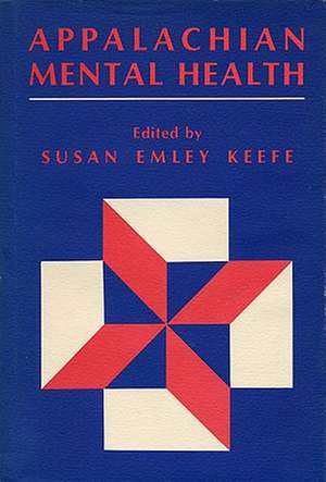 Appalachian Mental Health de Susan E. Keefe