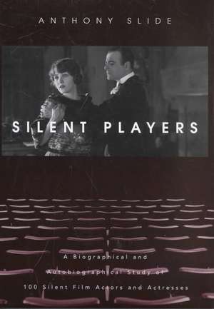 Silent Players de Anthony Slide