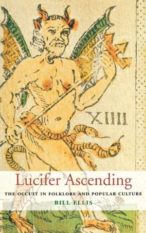 Lucifer Ascending de Bill Ellis