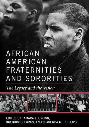 African American Fraternities and Sororities de Tamara L. Brown