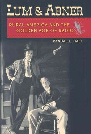 Lum and Abner de Randal L. Hall