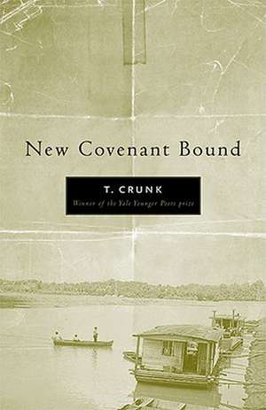 New Covenant Bound de T. Crunk