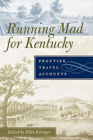 Running Mad for Kentucky de Ellen Eslinger