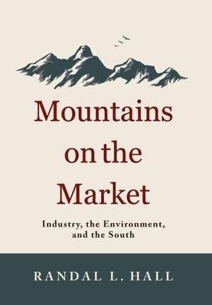 Mountains on the Market de Randal L. Hall