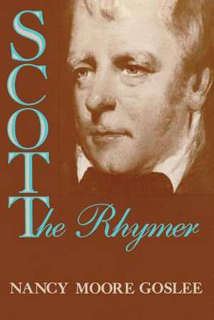 Scott the Rhymer de Nancy Moore Goslee