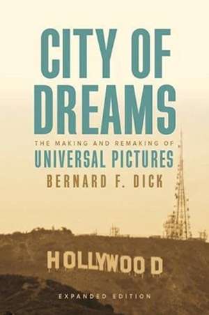 City of Dreams de Bernard F. Dick