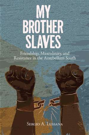 My Brother Slaves de Sergio A. Lussana