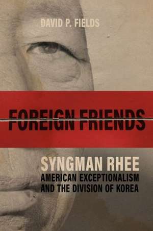 Foreign Friends de David P Fields