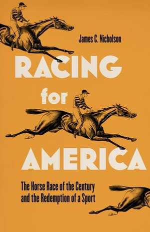 Racing for America de James C Nicholson