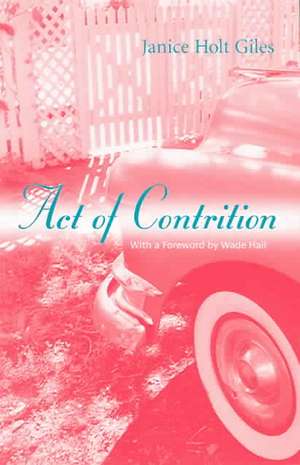 Act of Contrition de Janice Holt Giles