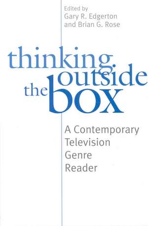 Thinking Outside the Box de Gary R. Edgerton