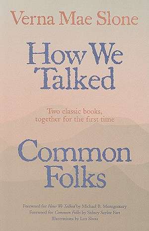 How We Talked and Common Folks de Verna Mae Slone