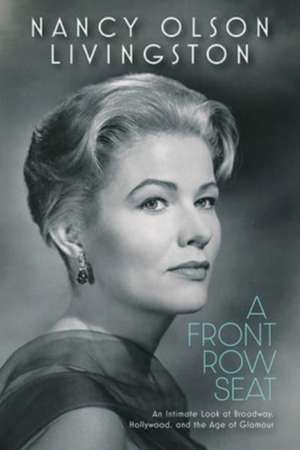 A Front Row Seat de Nancy Olson Livingston