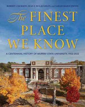 The Finest Place We Know de Robert L. Jackson