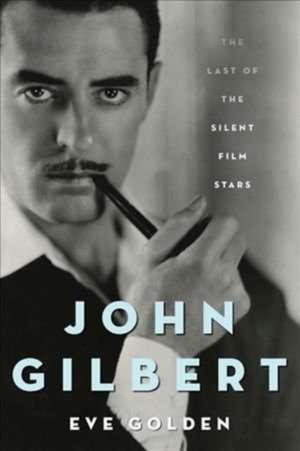 John Gilbert de Eve Golden