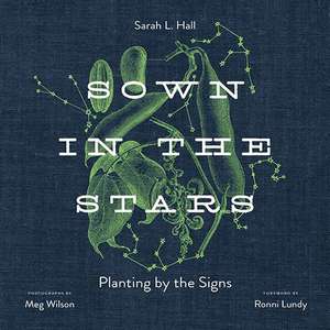 Sown in the Stars de Sarah L Hall