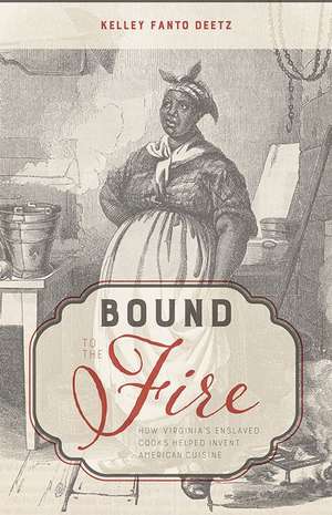 Bound to the Fire de Kelley Fanto Deetz