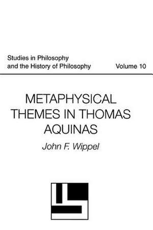 Metaphysical Themes in Thomas Aquinas de John F. Wippel