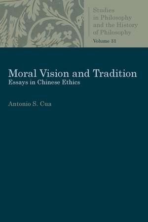 Moral Vision and Tradition de Antonio S. Cua