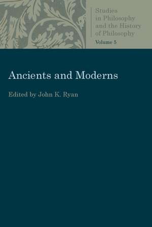 Ancients and Moderns de John K. Ryan