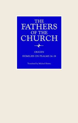 Homilies on Psalms 36-38 de Origen