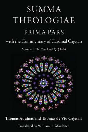 Summa Theologiae, Prima Pars, Volume 1: The One God, Qq 1-26 de Thomas Aquinas