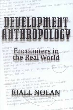 Development Anthropology de Riall Nolan