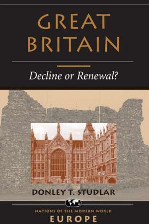 Great Britain: Decline Or Renewal? de Donley T Studlar