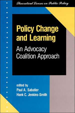 Policy Change And Learning: An Advocacy Coalition Approach de Paul A. Sabatier