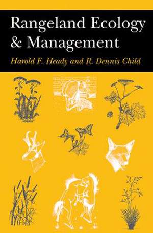 Rangeland Ecology And Management de Harold Heady