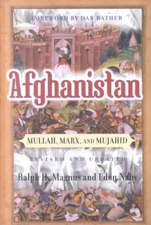 Afghanistan: Mullah, Marx, And Mujahid de Ralph H. Magnus