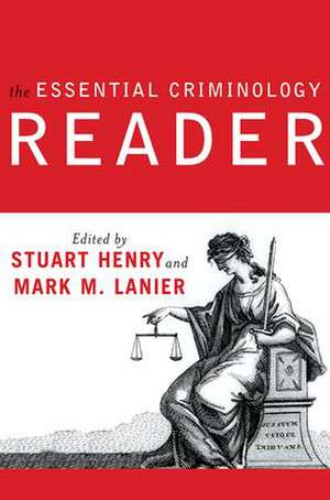 The Essential Criminology Reader de Stuart Henry