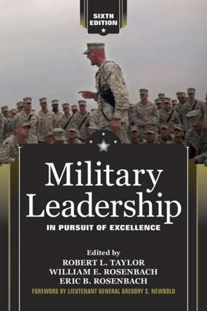 Military Leadership: In Pursuit of Excellence de Robert L. Taylor