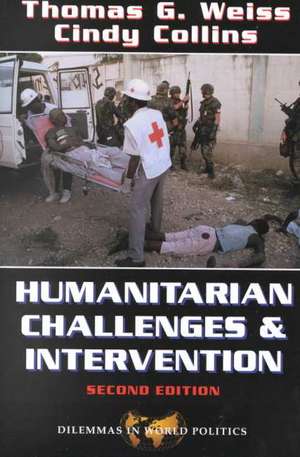 Humanitarian Challenges And Intervention: Second Edition de Thomas G Weiss