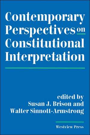 Contemporary Perspectives On Constitutional Interpretation de Susan J Brison