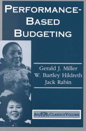 Performance Based Budgeting de Gerald Miller