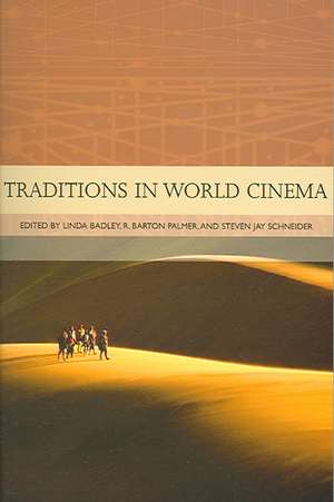 Traditions in World Cinema de Linda R Badley