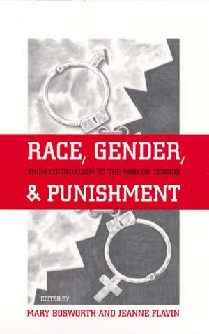 Race, Gender, and Punishment: From Colonialism to the War on Terror de Jeanne Flavin